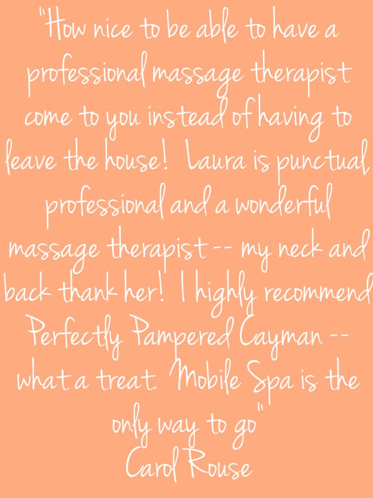 Testimonials - Perfectly Pampered Mobile Massage Cayman and Spa