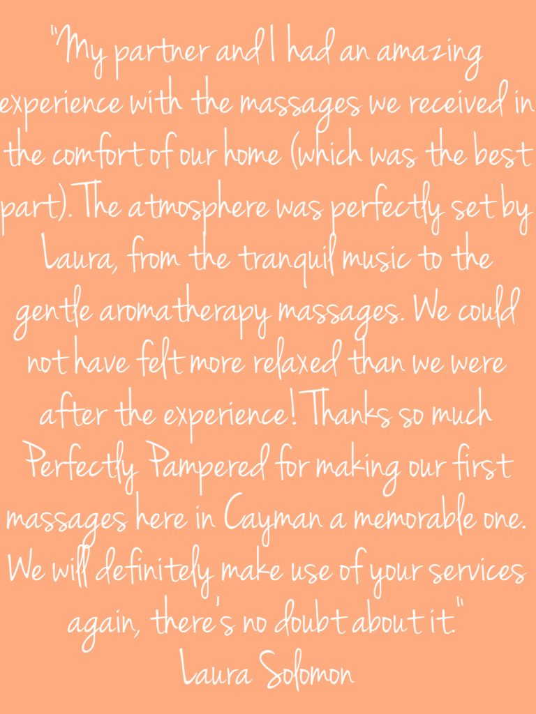 Testimonials - Perfectly Pampered Mobile Massage Cayman and Spa